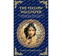 The Yellow Wallpaper: A Groundbreaking Story of Madness, Confinement & Feminine Identity Lost in Shadows