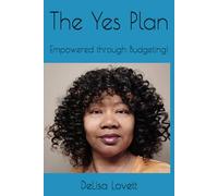 The Yes Plan: Empowered through Budgeting!: 1
