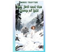 The Yeti and the Camp of Loki: Merry Trotter: 1