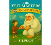The Yeti Masters: Stupa Saves The Day