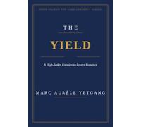 THE YIELD: A High-Stakes Enemies-to-Lovers Romance: 4