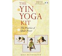 The Yin Yoga Kit: The Practice of Quiet Power (Boxed Set) by Biff Mithoefer (2006-07-23)