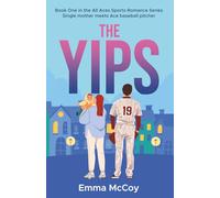 The Yips: Book 1, All Aces Baseball Sports Romance Series