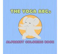 The Yoga ABCs: Alphabet Coloring Book