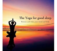 THE YOGA FOR GOOD SLEEP - KINO