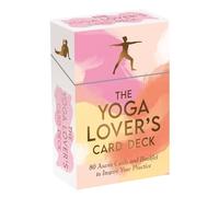 The Yoga Lover's Card Deck : 80 Asana Cards and Booklet to Inspire Your Practice