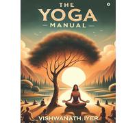 The Yoga Manual