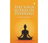THE YOGA SUTRAS OF PATANJALI