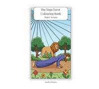 The Yoga Tarot Colouring Book: Major Arcana