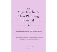 The Yoga Teacher's Class Planning Journal