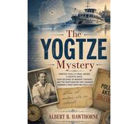 The Yogtze Mystery: Günter Stoll’s Final Hours, a Cryptic Note, Four Decades of Murder Theories, and the Investigation That Changed Germany’s Most Baffling Cold Case