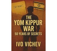 The Yom Kippur War: 50 Years of Secrets