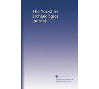 The Yorkshire archaeological journal