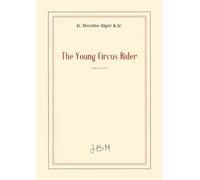 The Young Circus Rider; or, the Mystery of Robert Rudd