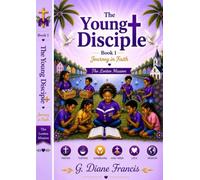 The Young Disciple - Book 1 - Journey in Faith: The Lenten Mission