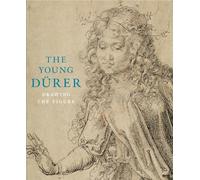 The Young Durer: Drawing the Figure