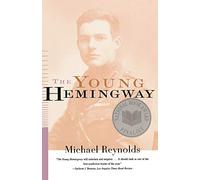 Michael Reynolds The Young Hemingway (Tascabile)
