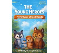 THE YOUNG HEROES: ADVENTURES OF KIND HEART