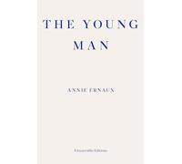 The young man: Annie Ernaux