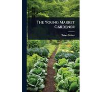 The Young Market Gardener