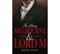 David Cecil The Young Melbourne & Lord M (Tascabile)