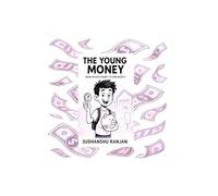 The Young Money: From Pocket Money To Prosperity
