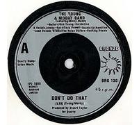The Young & Moody Band - The Young & Moody Band - Don't Do That - 7" Single 1981 - Bronze BRO 130