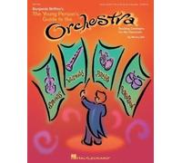 The Young Person's Guide to the Orchestra: Teaching Strategies for the Classroom and Beyond