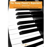 The Young Pianist's Repertoire: Selected Classics Old and New
