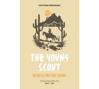 The Young Scout (Illustrated): The Story of a West Point Lieutenant