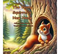 The Young Squirrel's New Home