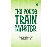The Young Train Master