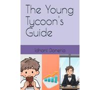 The Young Tycoon's Guide