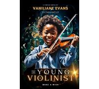 THE YOUNG VIOLINIST: Make a Wish