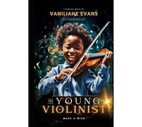 THE YOUNG VIOLINIST: Make a Wish