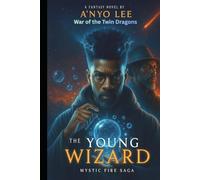 The Young Wizard: War of the Twin Dragons