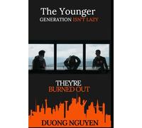 The Younger Generation Isn’t Lazy; They’re Burned Out