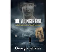 The Younger Girl: A Dark Labyrinth of Family Betrayal: A Historical Thriller Bas