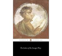 The Younger Pliny The Letters of the Younger Pliny (Tascabile)