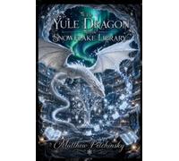 The Yule Dragon and the Snowflake Library