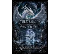 The Yule Dragon and the Winter Ship