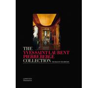 The Yves Saint Laurent Pierre Berge Collection: The Sale of the Century
