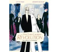 Loo Hui Phang The Yves Saint Laurent Revolution: The Story of (Copertina rigida)
