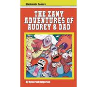 The Zany Adventures of Audrey and Dad
