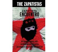 The Zapatistas Zapatista Encuentro - 2nd Edition (Tascabile)