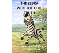 The zebra and the truth: Learning to say the truth