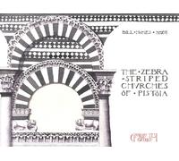 The Zebra-Striped Churches of Pistoia - [Giorgio Tesi]