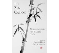 The Zen Canon: Understanding the Classic Texts
