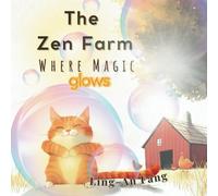 The Zen Farm: Where Magic Glows