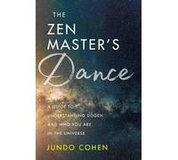 Jundo Cohen The Zen Master's Dance (Tascabile)